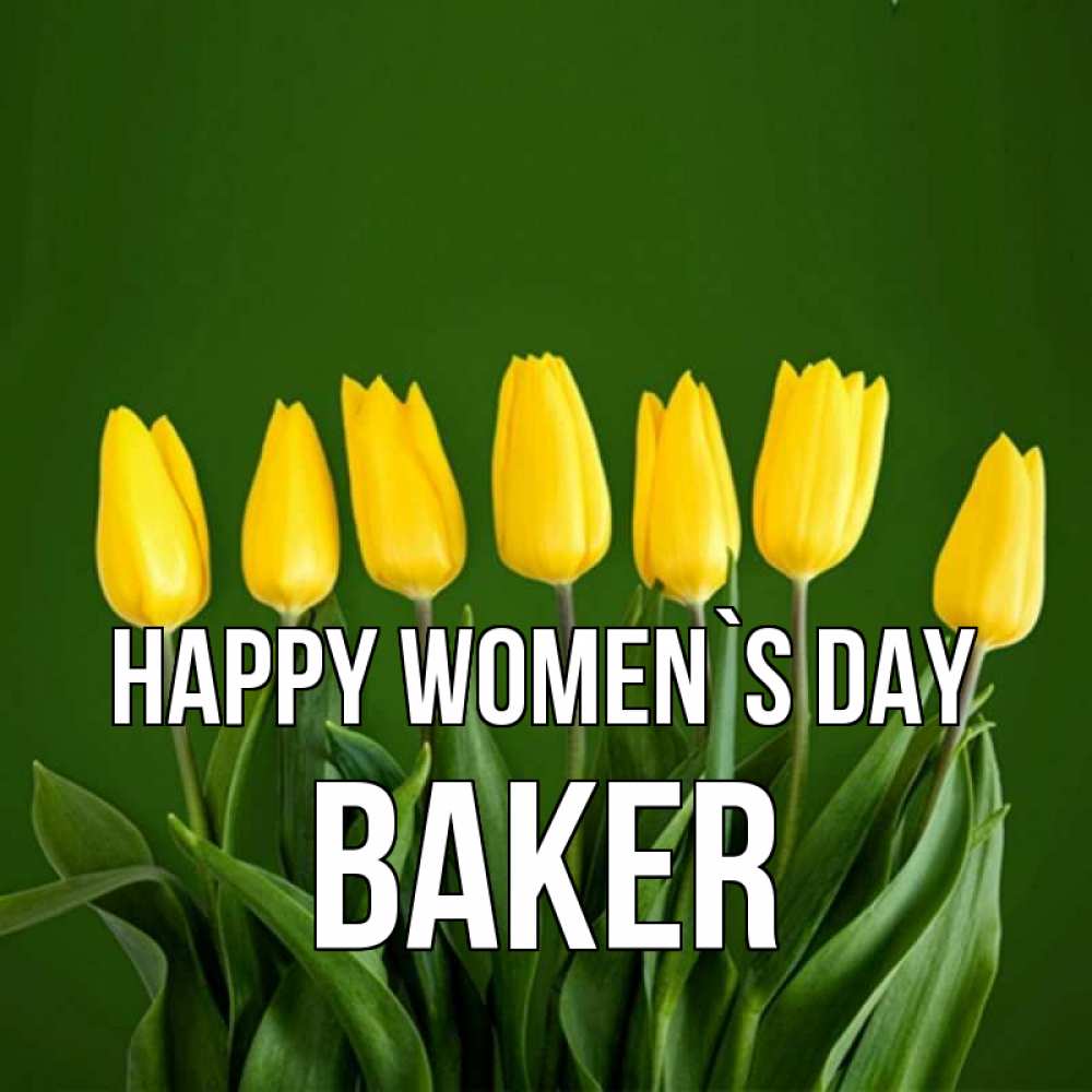 Greetings card с именем, Baker happy women`s day желтого цвета 3 Greetings with text for free download 